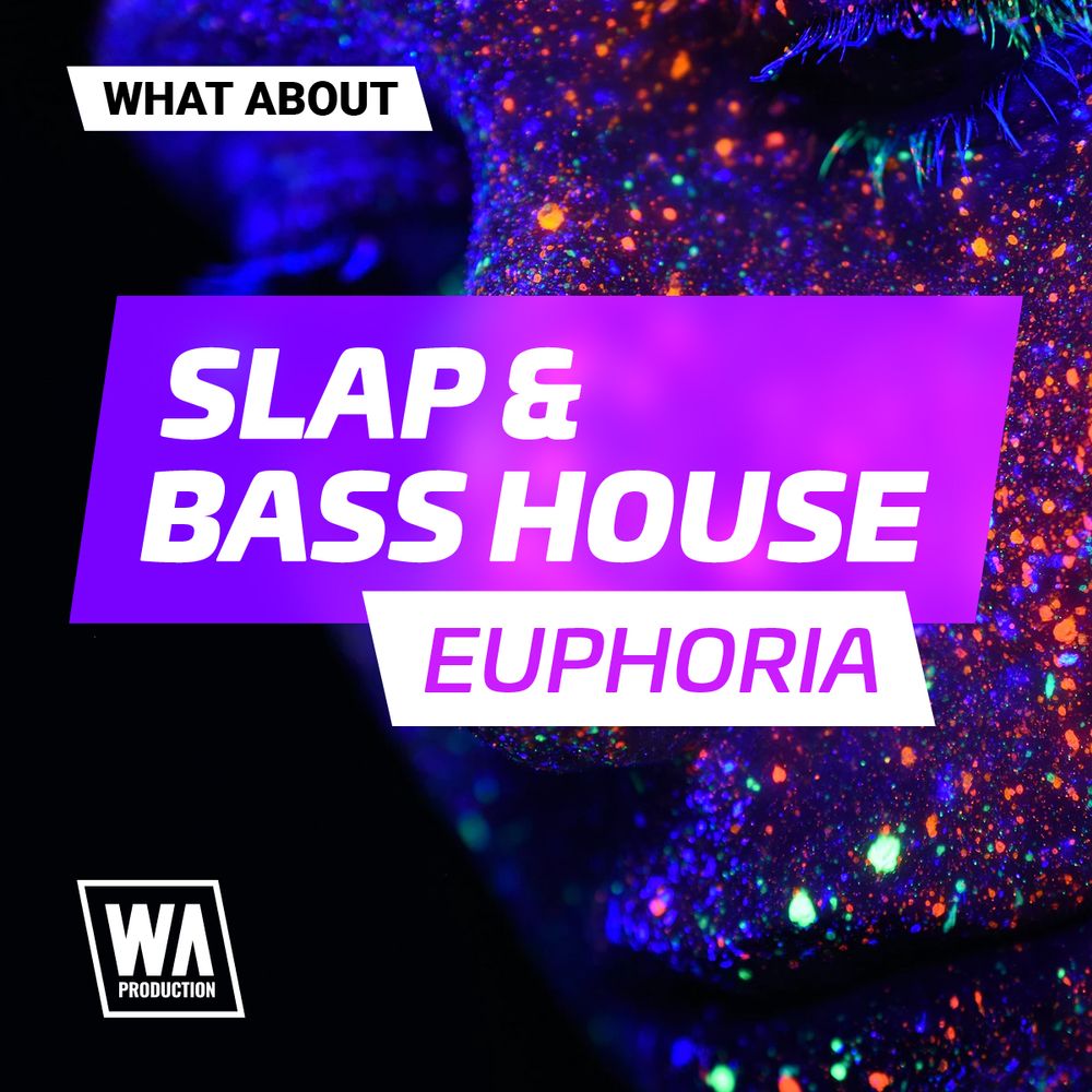 Arte de What About Slap Bass House Euphoria