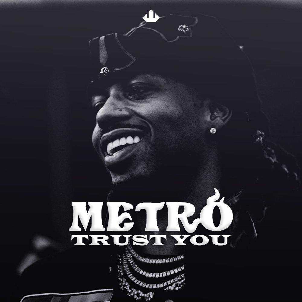 Pochette de METRO TRUST YOU