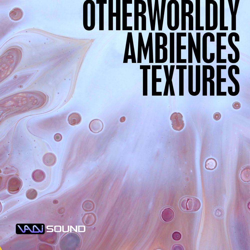 Pochette de Otherworldly Ambiences & Textures