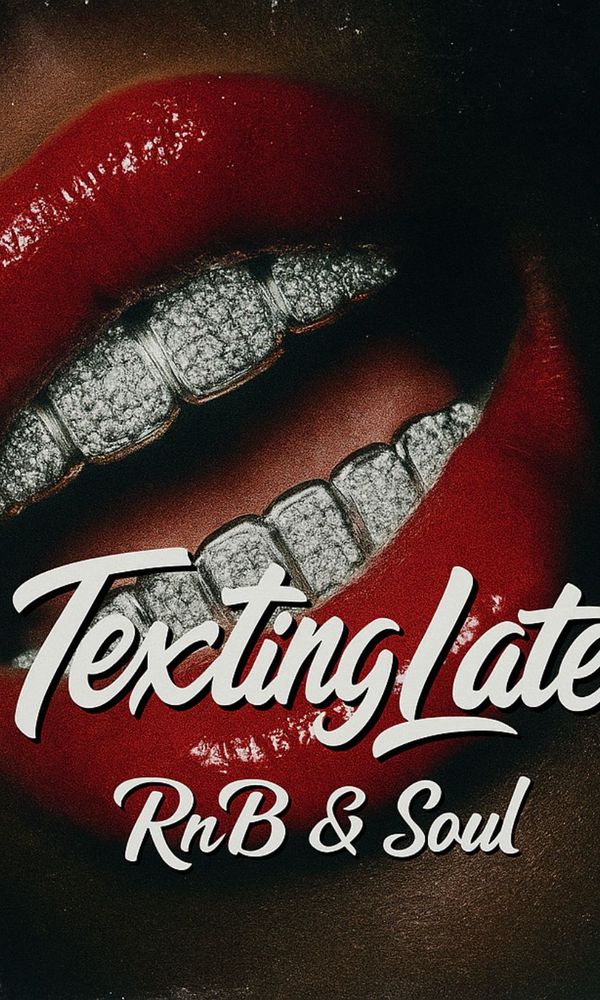 Artwork for Texting Late - RnB & Soul