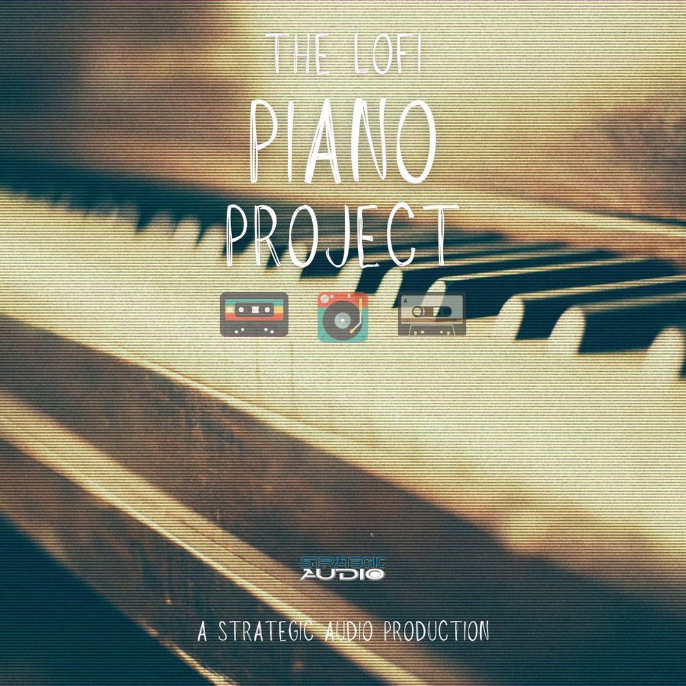 The Lofi Piano Project Sample Pack By Strategic Audio Landr Samples
