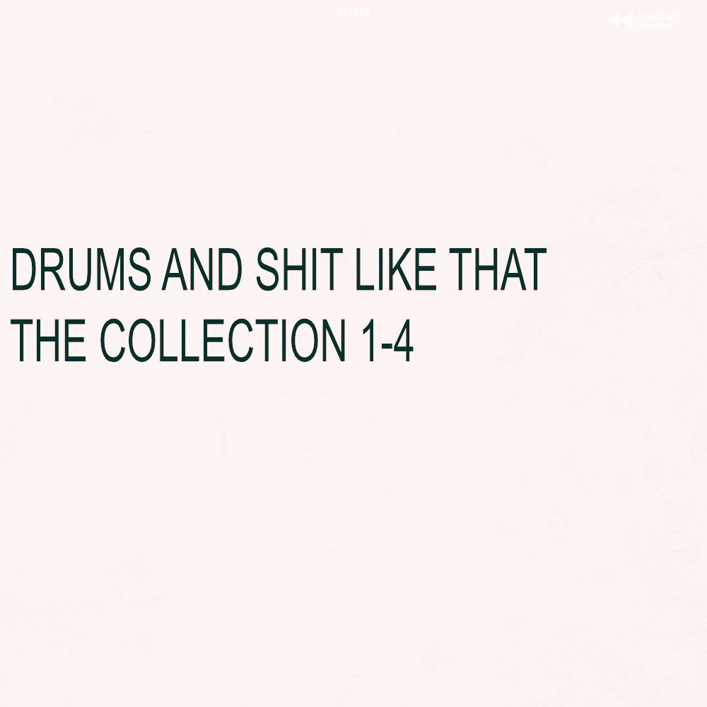 Pochette de Drums And Shit Like That The Collection 1-4
