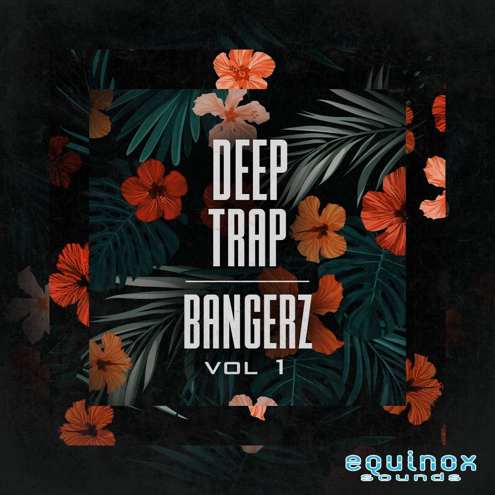 Deep Trap Bangerz Vol 1 Sample Pack | LANDR