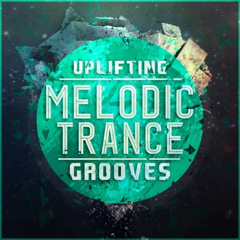 Arte de Uplifting Melodic Trance Grooves