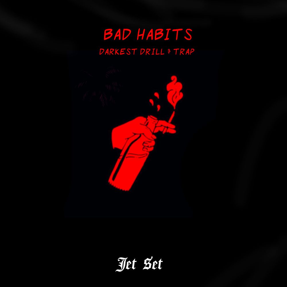 Arte de Bad Habits - Drill & Trap