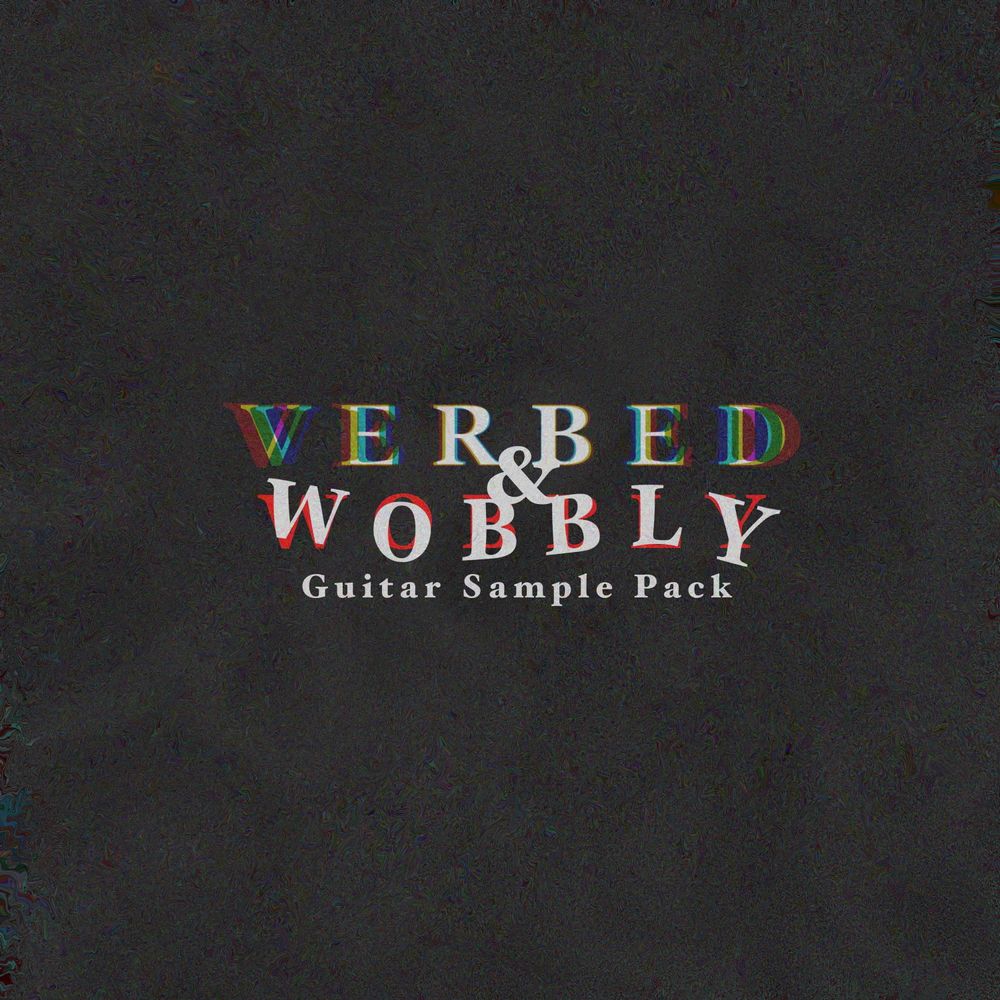 Pochette de Verbed and Wobbly Guitar Sample Pack