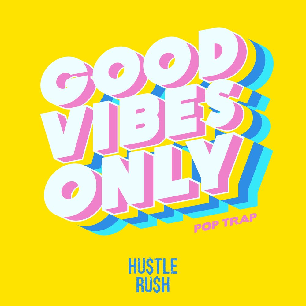 Pochette de Good Vibes Only - Pop Trap