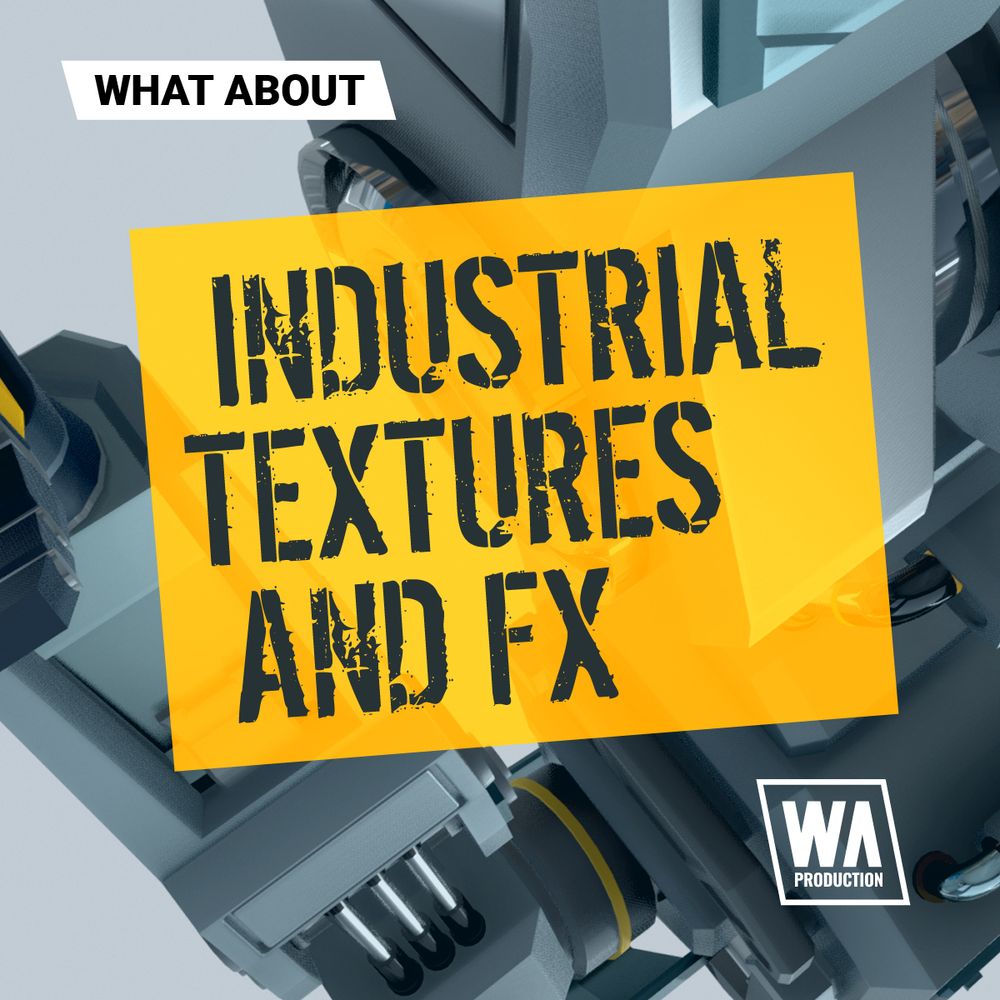 Pochette de What About Industrial Textures And FX