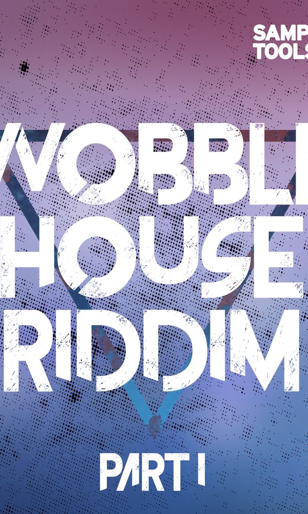 Artwork for Wobble House Riddim (Part 1)