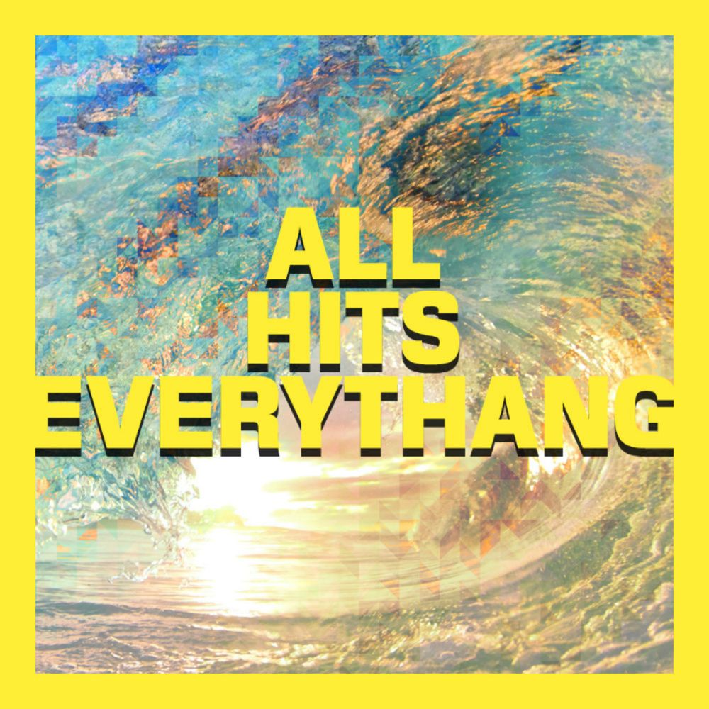 Arte de All Hits Everythang