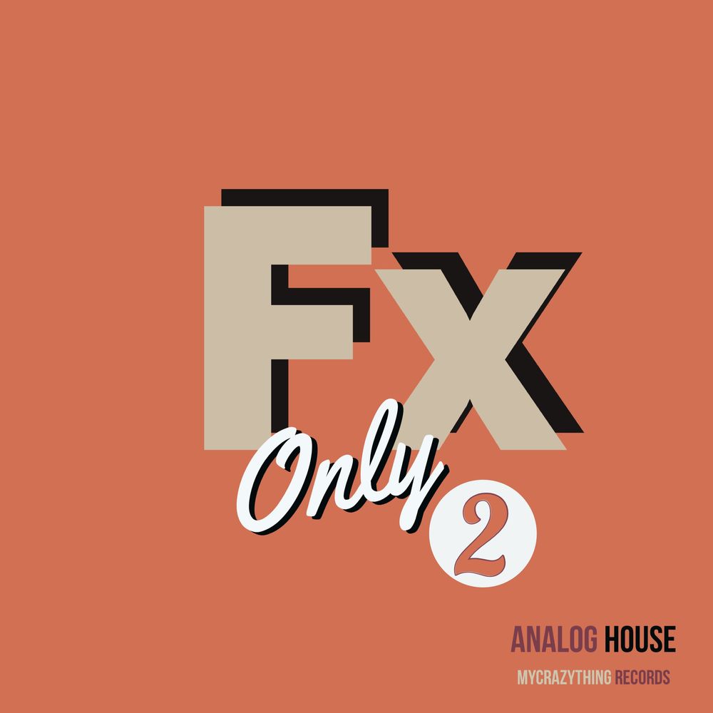 Pochette de FX Only Analog House 2