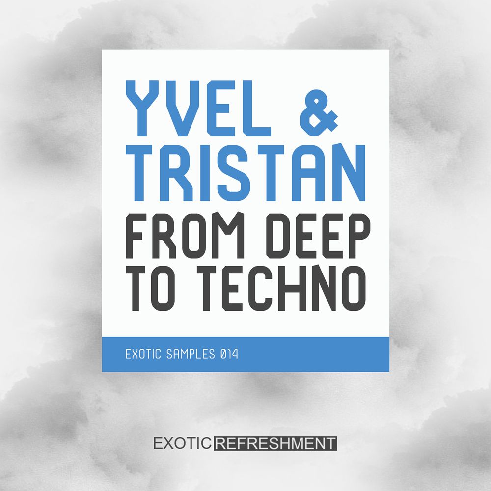 Arte de Yvel & Tristan From Deep To Techno