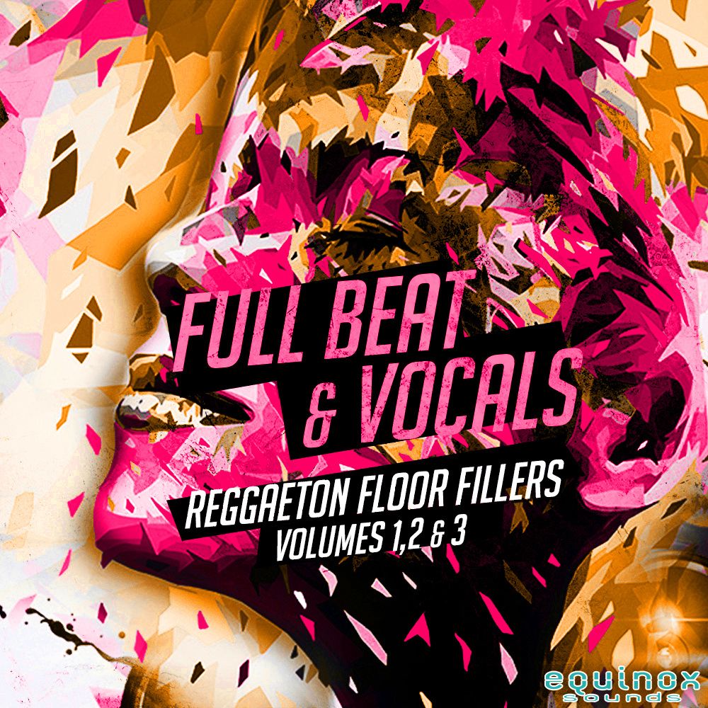 Pochette de Full Beat & Vocals: Reggaeton Floor Fillers Bundle (Vols 1-2-3)