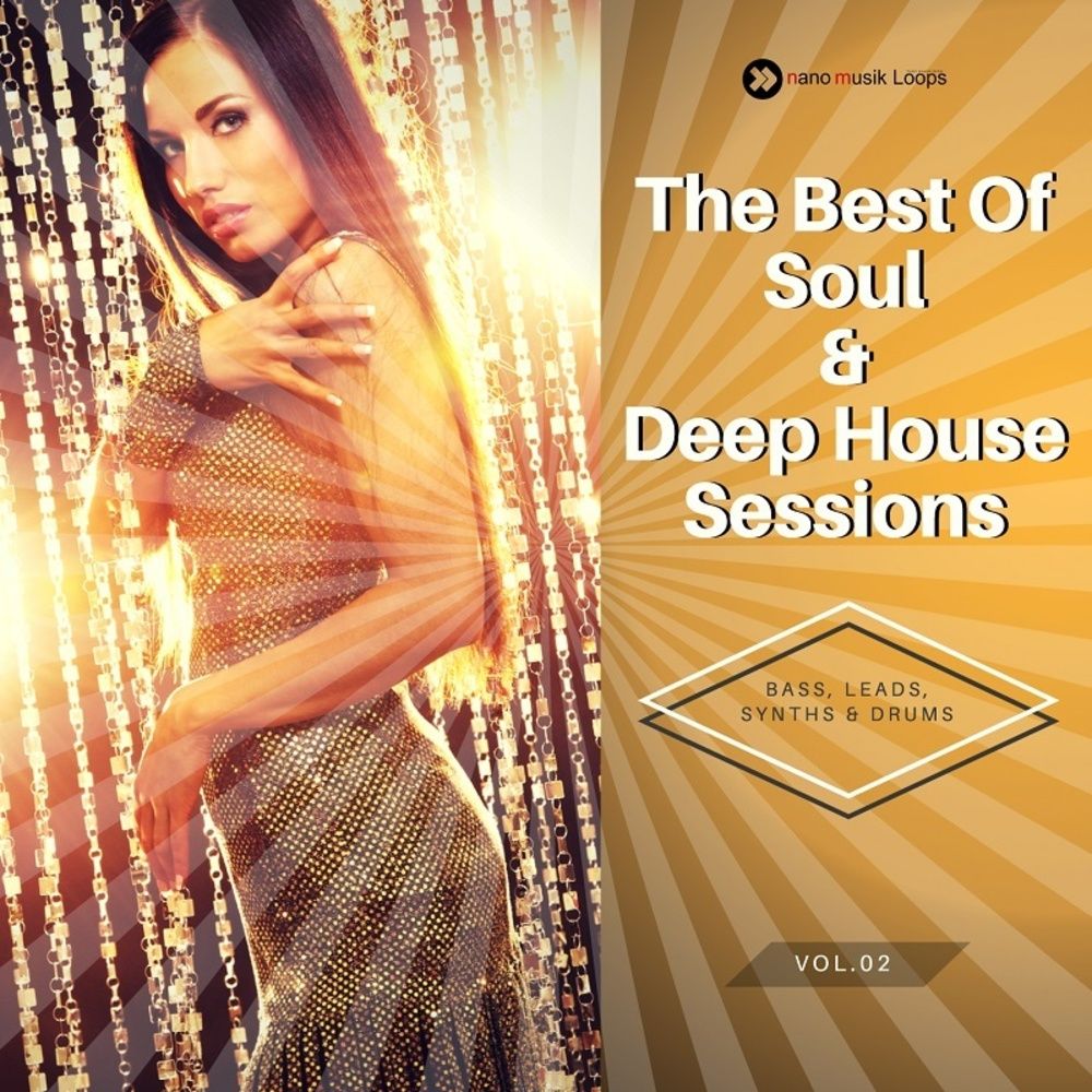 The Best Of Soul & Deep House Sessions Vol 2 Pack de Samples por Nano ...