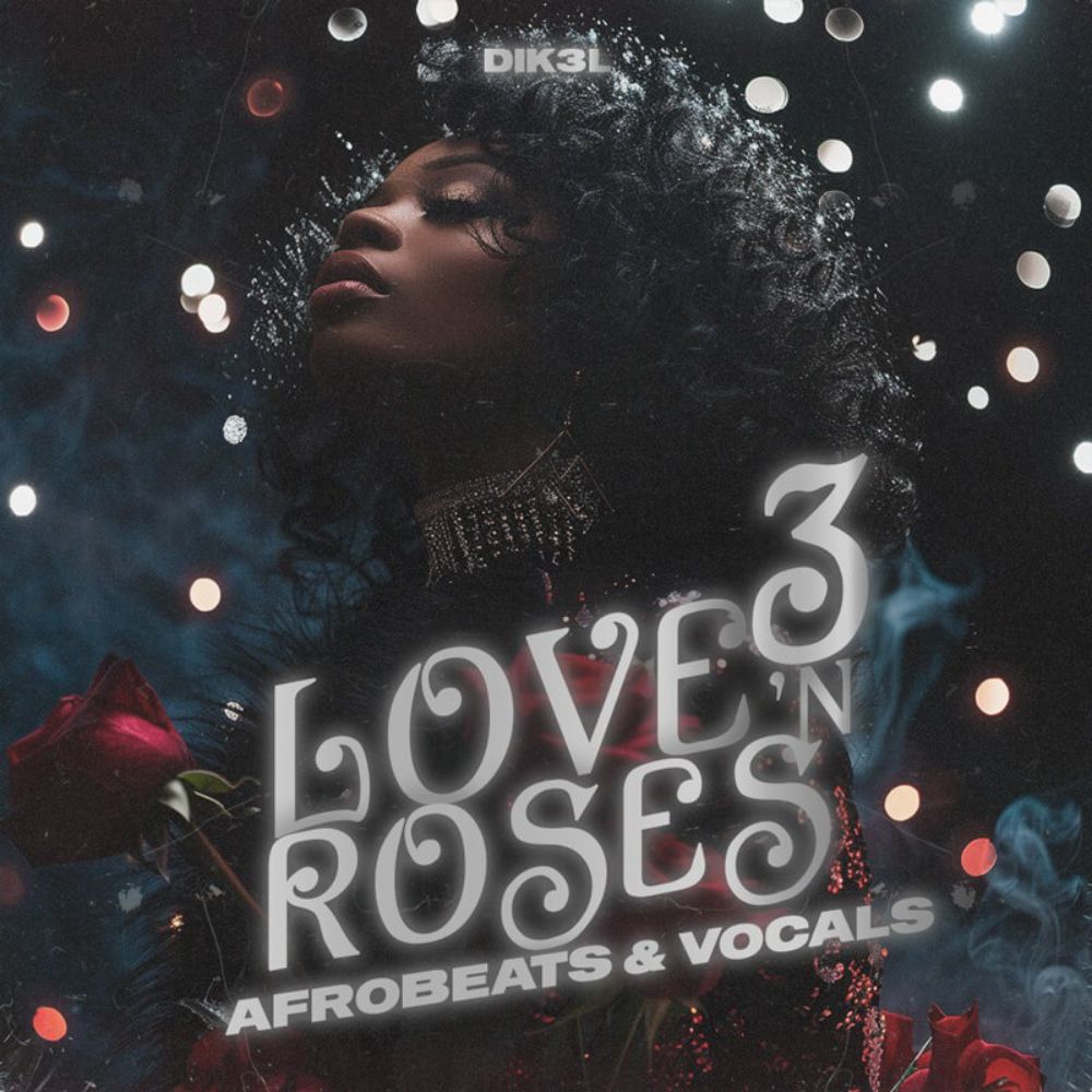 Arte de Love N Roses Vol. 3 – Afrobeats & Hooks