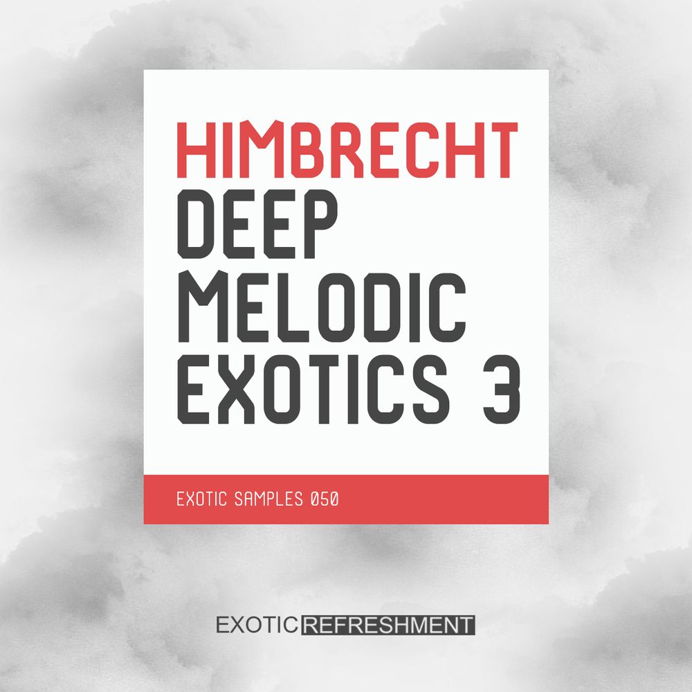 Arte de Himbrecht Deep Melodic Exotics 3