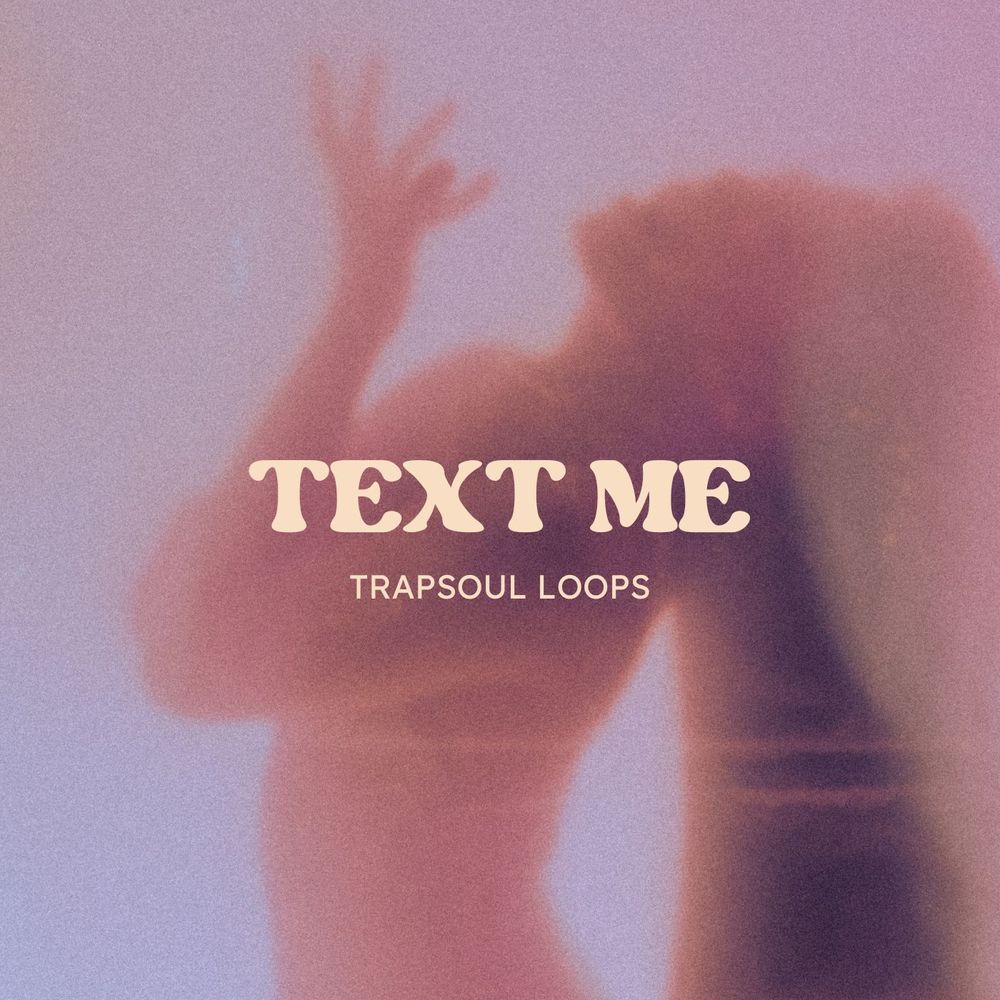 Arte de TEXT ME - RnB Loops
