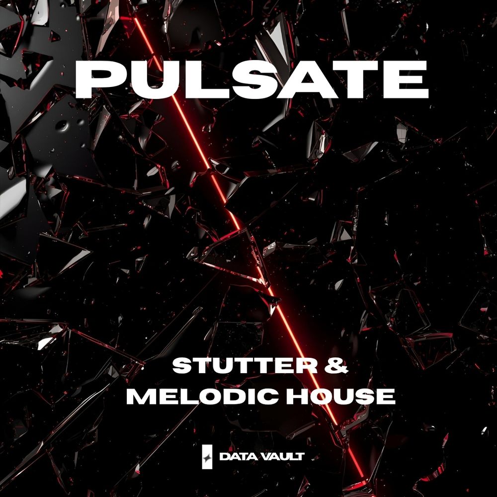 Artwork of "Pulsate" Stutter & Melodic house