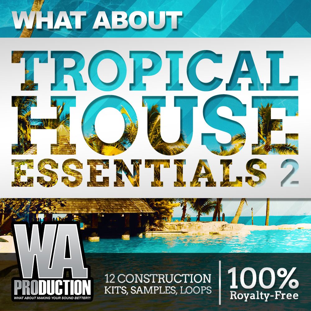 Arte de What About Tropical House Essentials 2