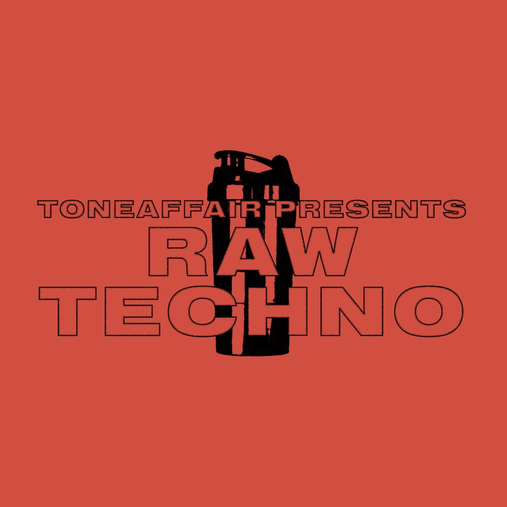 Arte de Toneaffair Presents Raw Techno