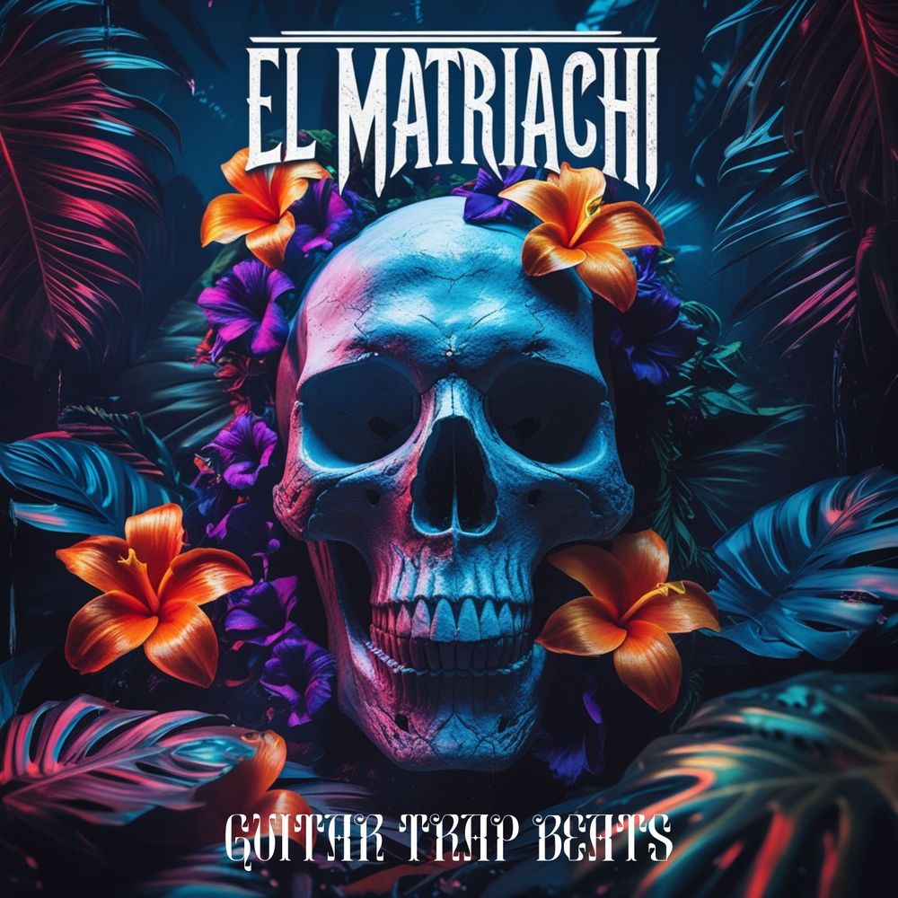 Artwork of El Matriachi - Guitar Trap Beats