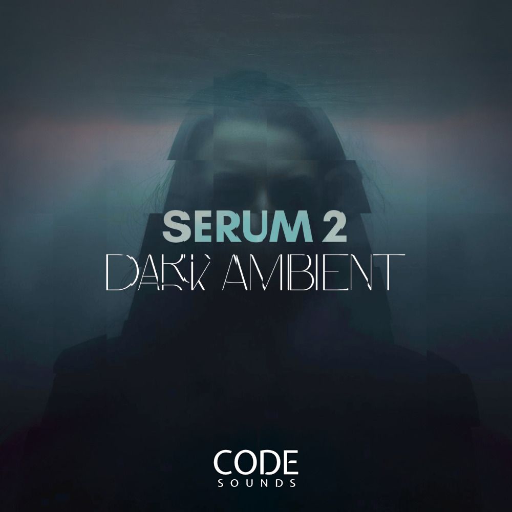 Artwork of Serum 2 Dark Ambient (WAV Only)
