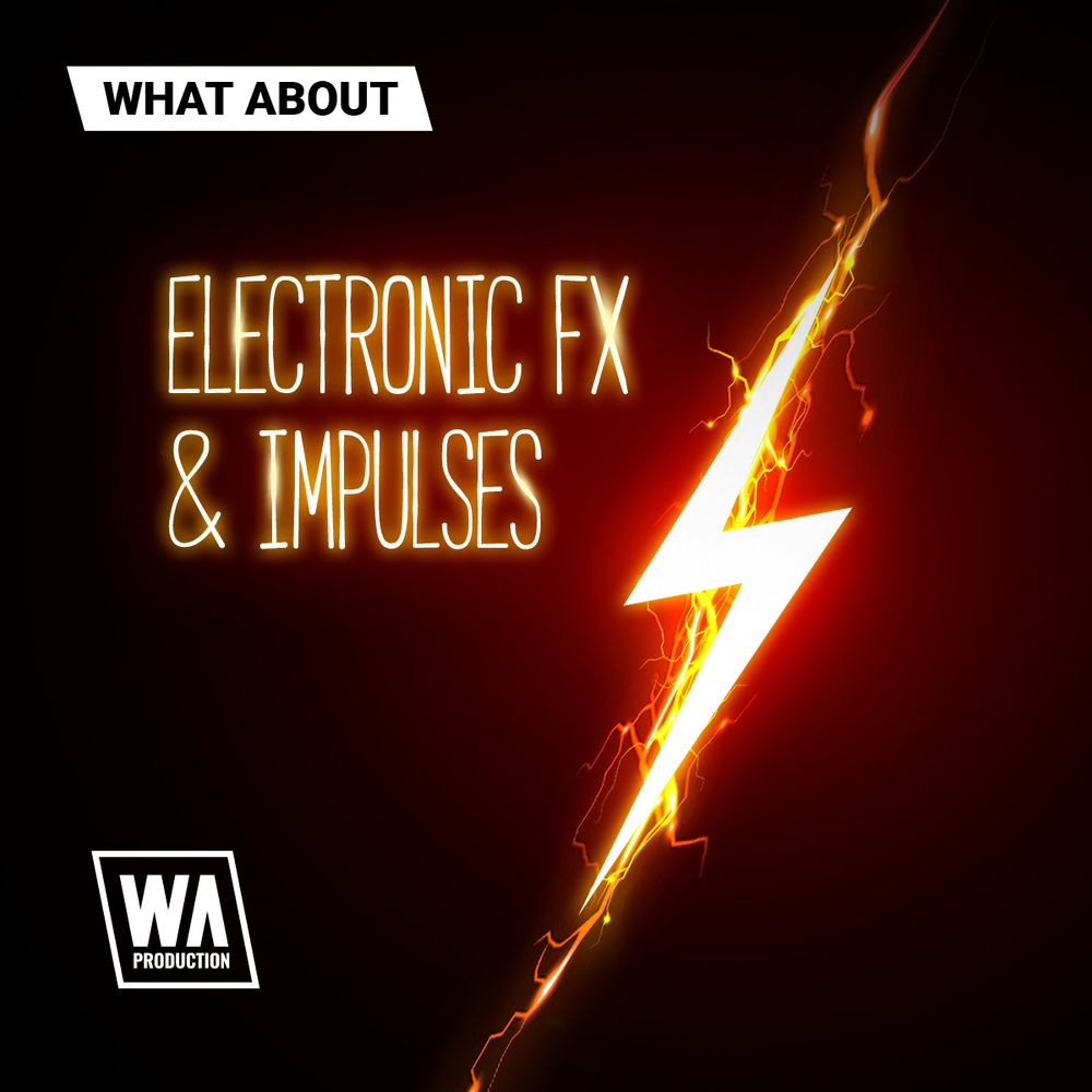 Arte de What About Electronic FX & Impulses