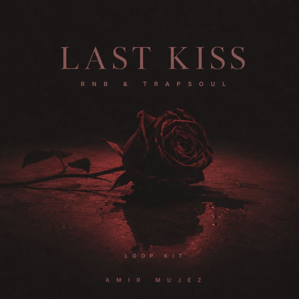 Pochette de Last Kiss - RnB & Trapsoul