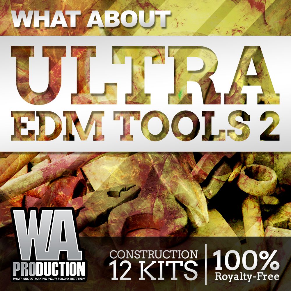 What About Ultra EDM Tools 2 Sample Pack by W. A. Production | LANDR ...