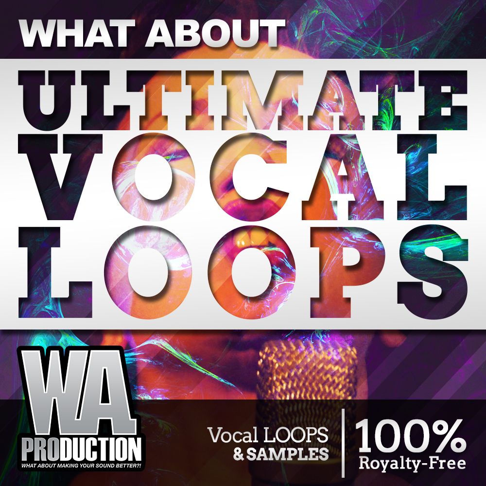 Arte de What About Ultimate Vocal Loops