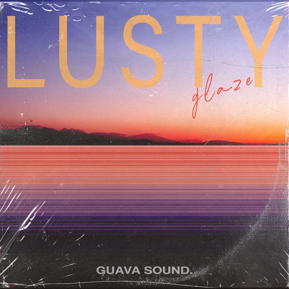 Arte de LUSTY GLAZE: Lo-Fi Guitars + Beats