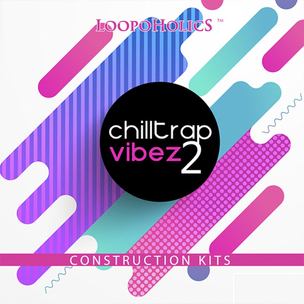 Arte de Chilltrap Vibez 2: Construction Kits
