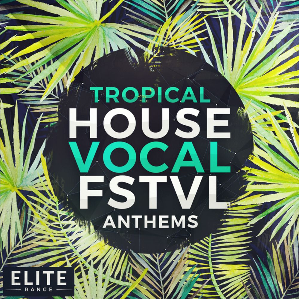 Музыка tropical. Tropical House. Tropical Festival Vocal Edition. Producer loops releases Essential Tropical House: Vocal Edition.