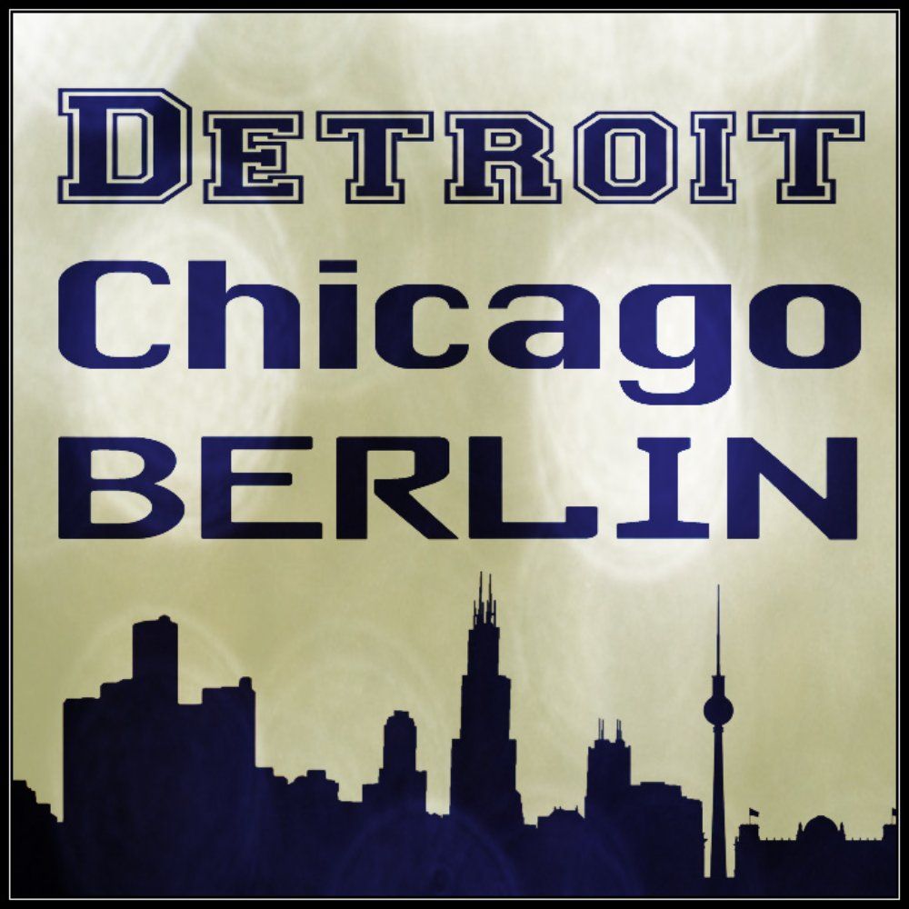 Pochette de Detroit Chicago Berlin