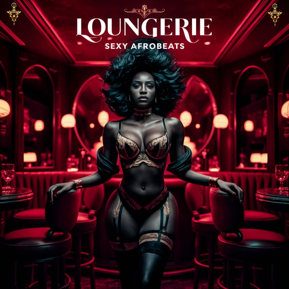 Arte de Loungerie - Sexy Afrobeats