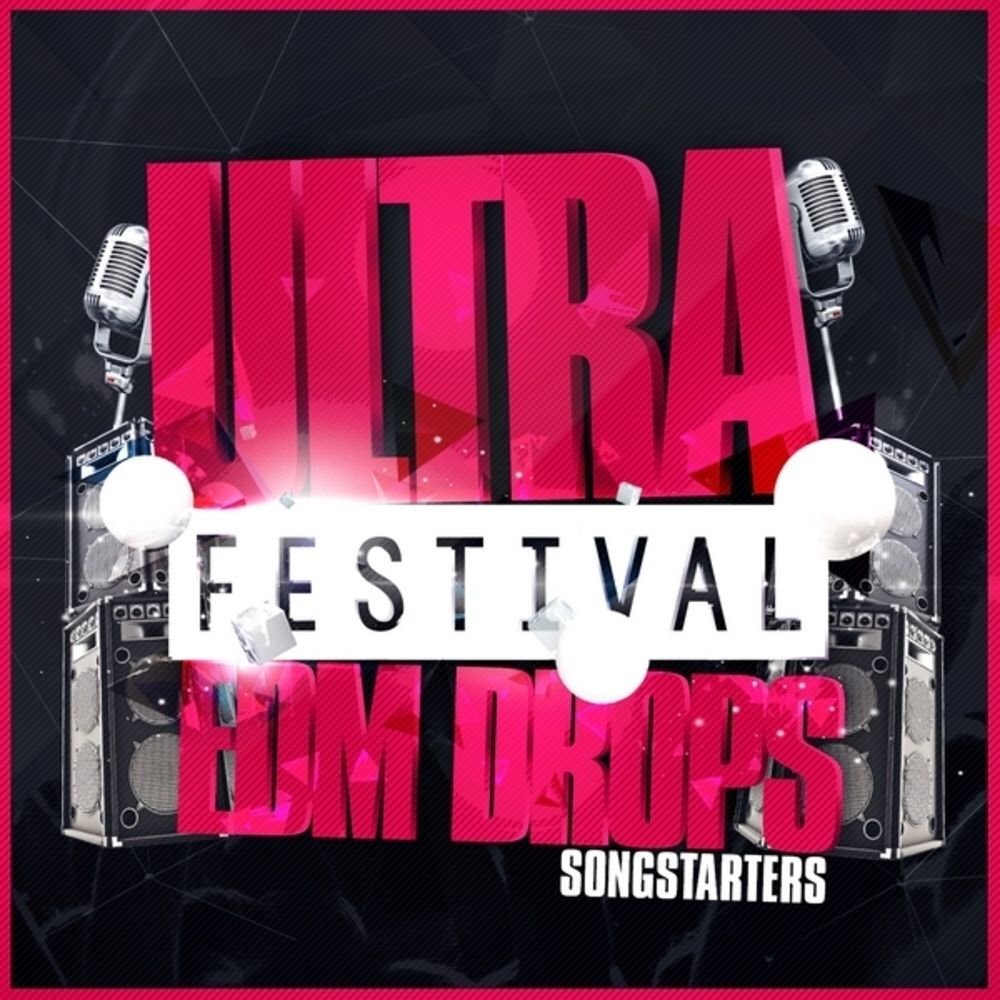 Arte de Ultra Festival EDM Drops Songstarters