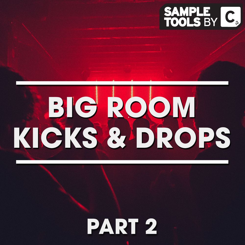 Arte de Big Room Kicks & Drops (Part 2)
