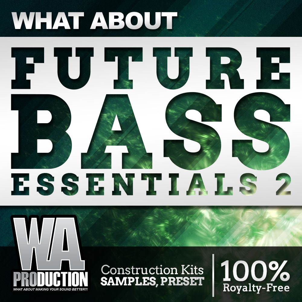 Arte de What About Future Bass Essentials 2