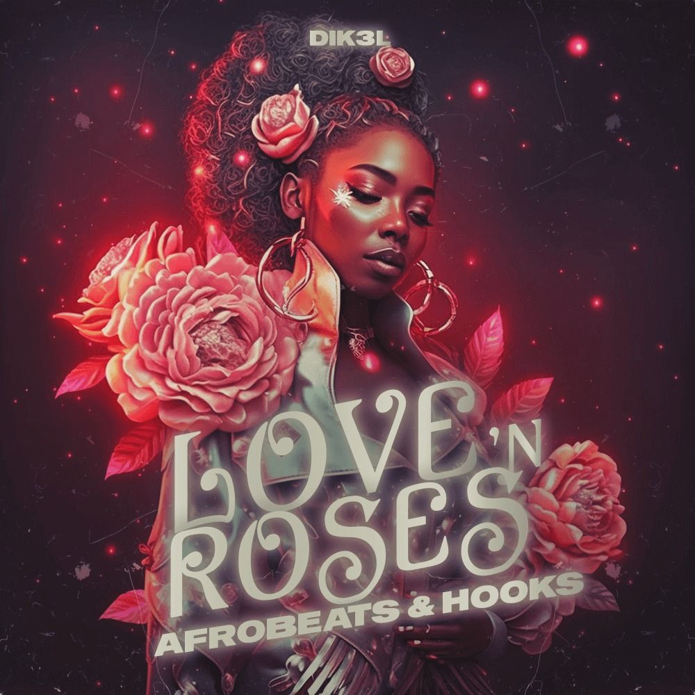 Arte de Love N Roses - Afrobeats & Hooks