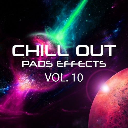 Pochette de Chill Out Pad Effects Vol 10