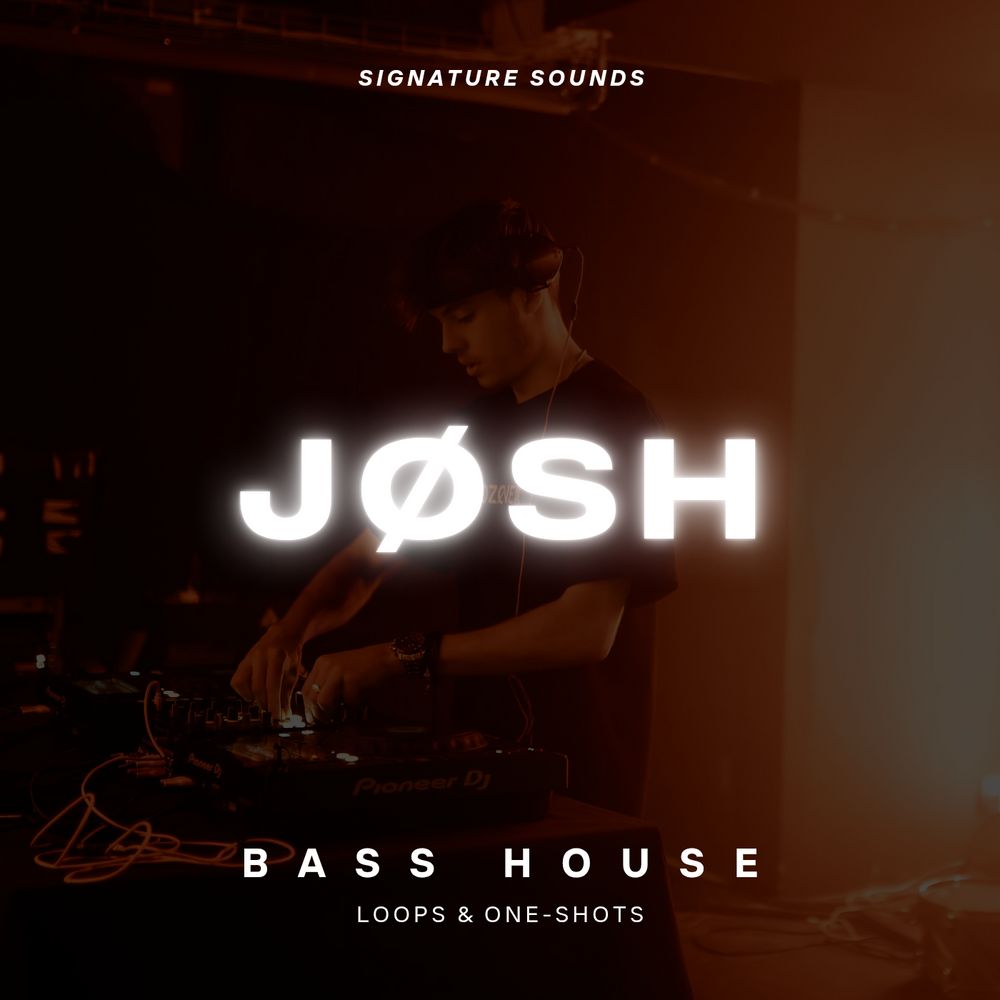 Pochette de JØSH – Signature Sounds: Bass House