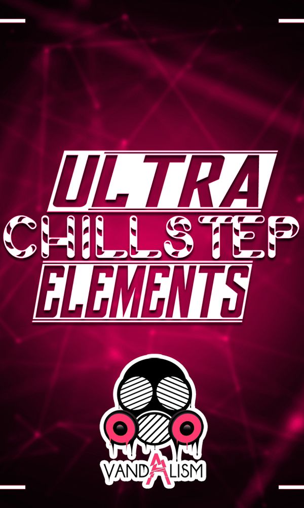 Artwork for Ultra Chillstep Elements