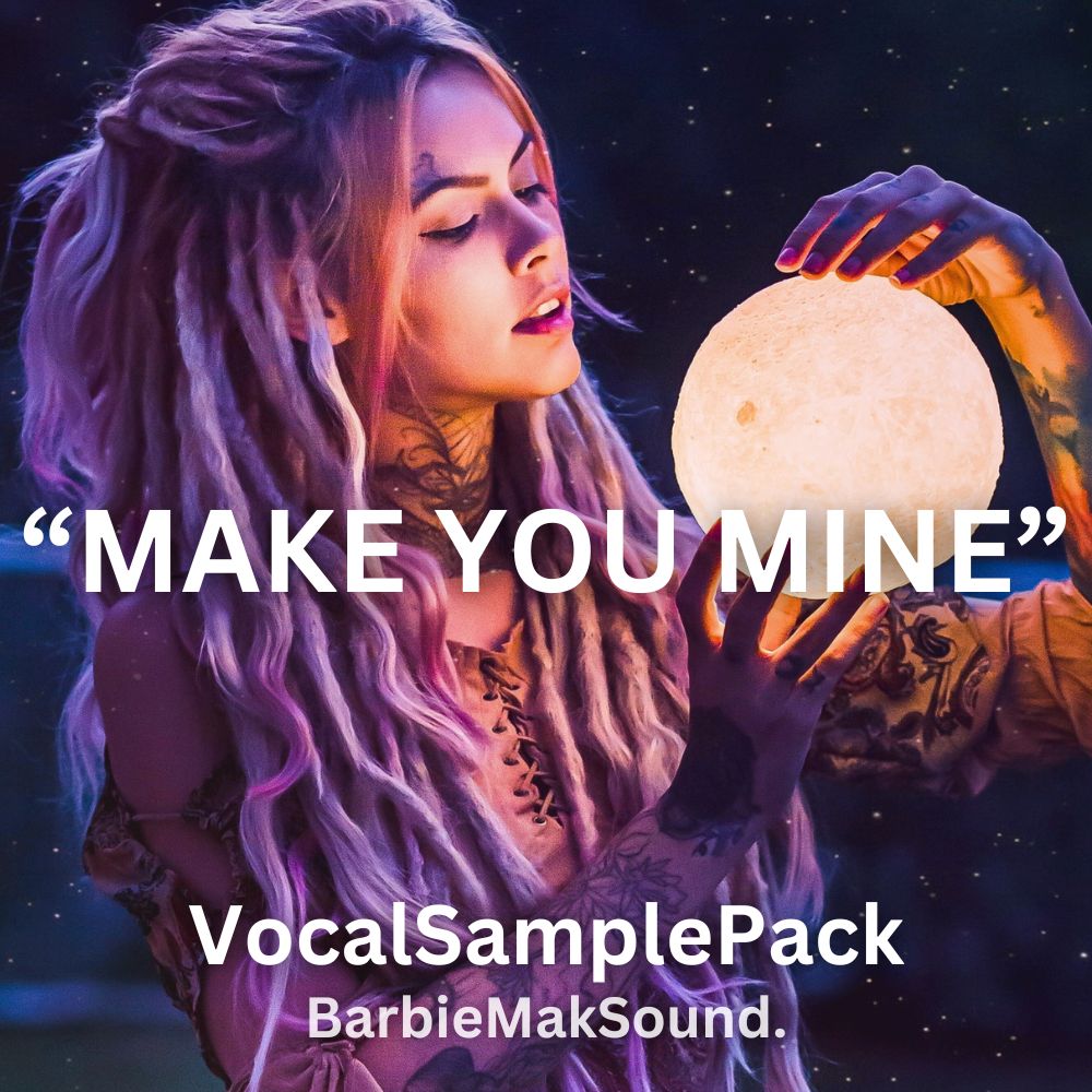 Pochette de "MAKE YOU MINE" - Vocal Sample Pack