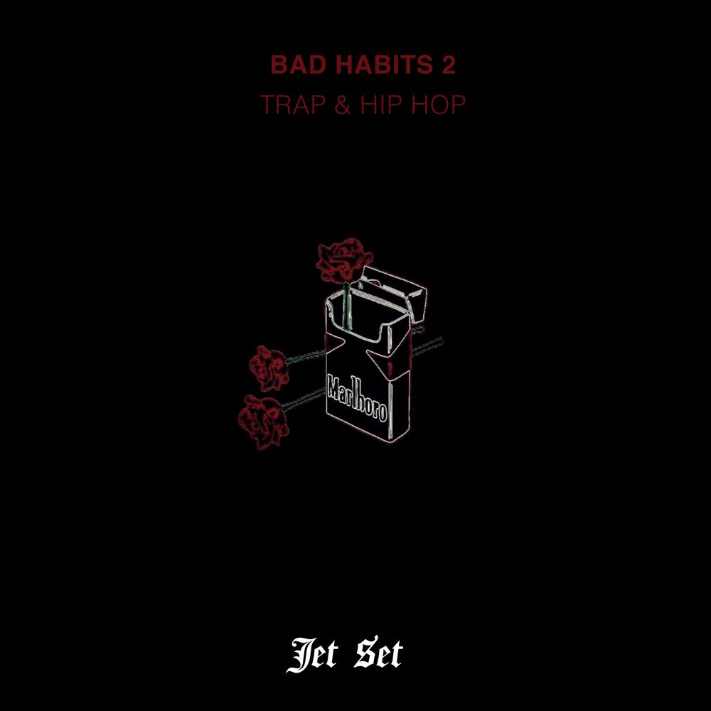 Pochette de Bad Habits 2 - Trap & Hip Hop