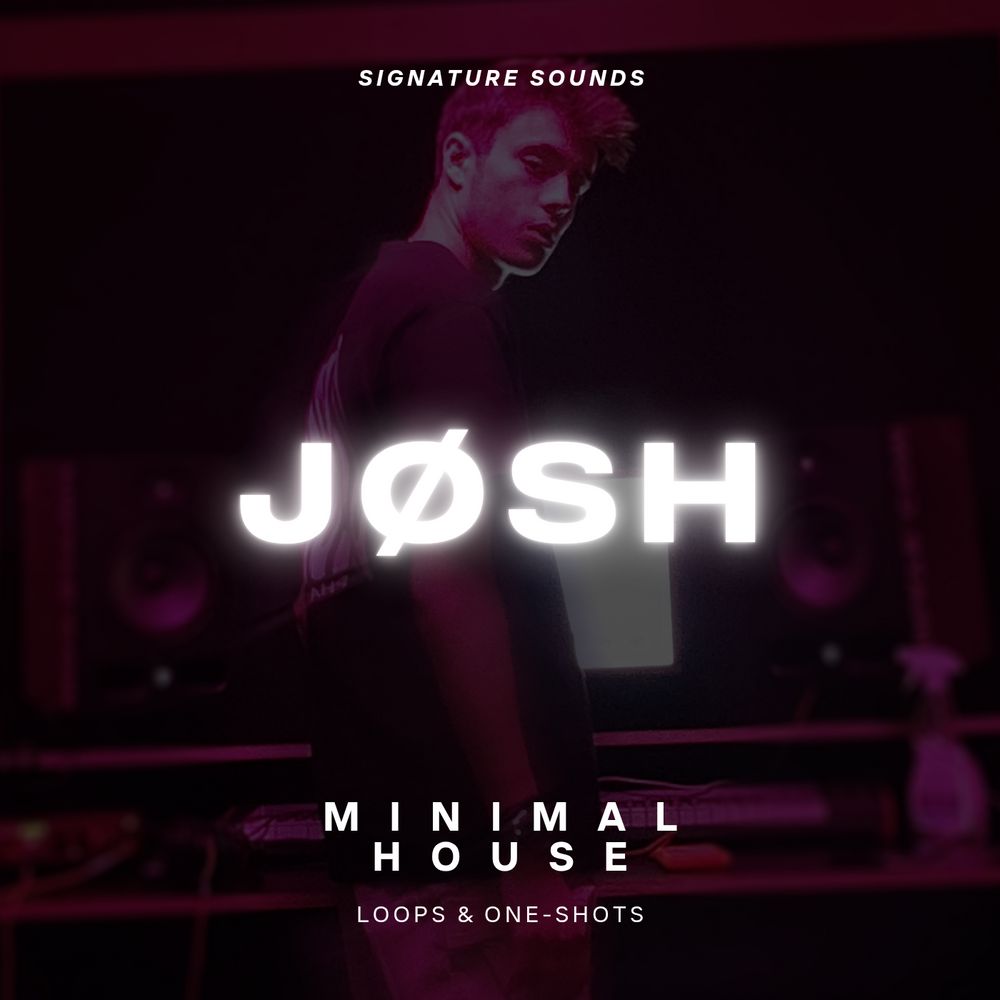 Pochette de JOSH - Signature Sounds: Minimal House