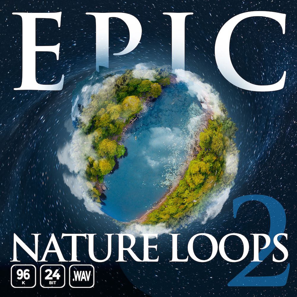 Epic Nature Loops 2 Sample Pack By Epic Stock Media Landr Samples