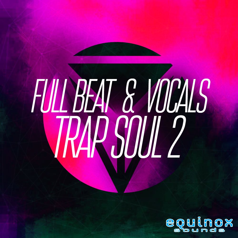 Full Beat & Vocals Trap Soul 2 Sample Pack LANDR