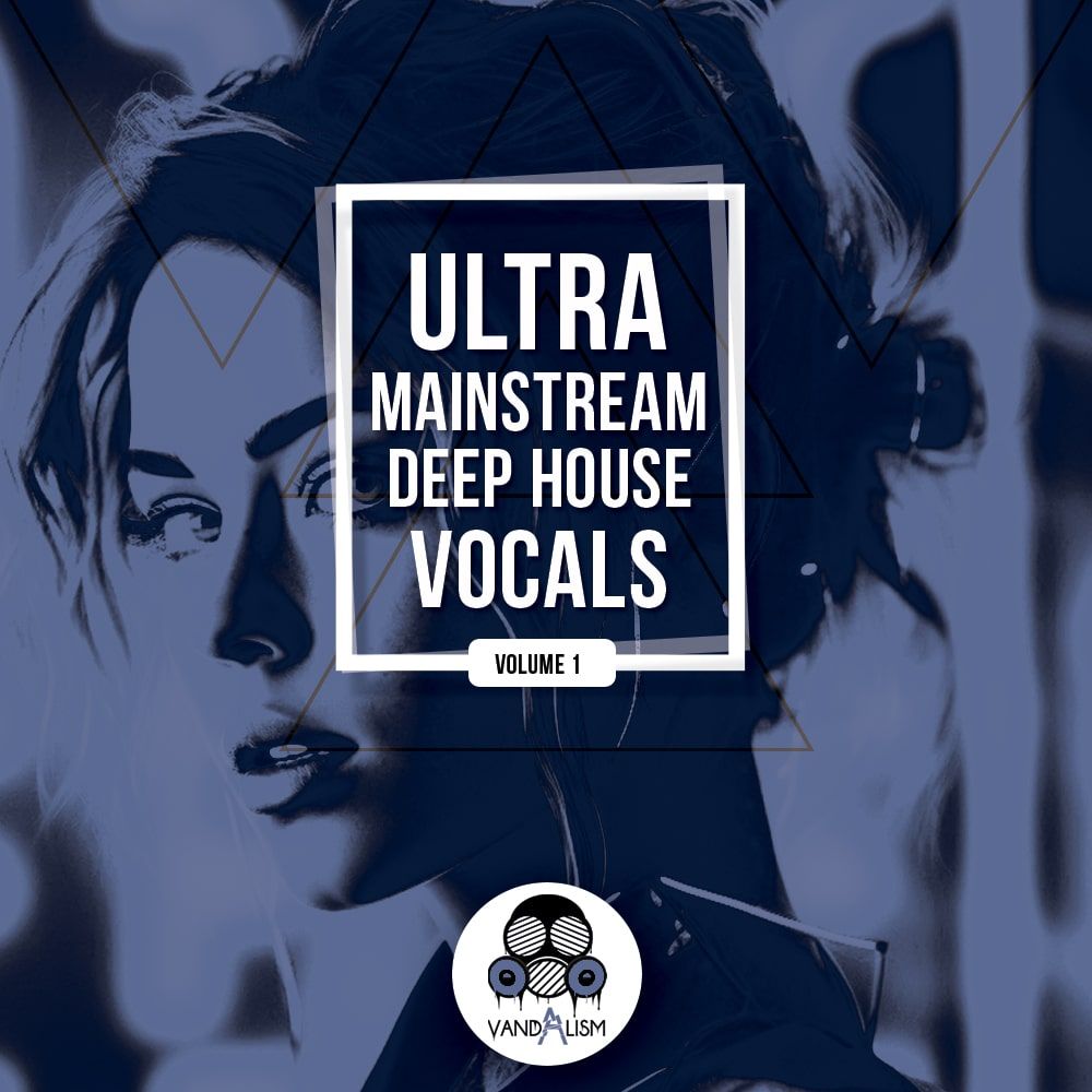 Ultra Mainstream Deep House Vocals Sample Pack LANDR Samples