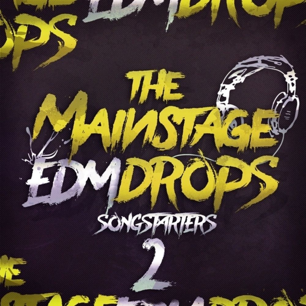 Arte de The Mainstage EDM Drops 2: Songstarters