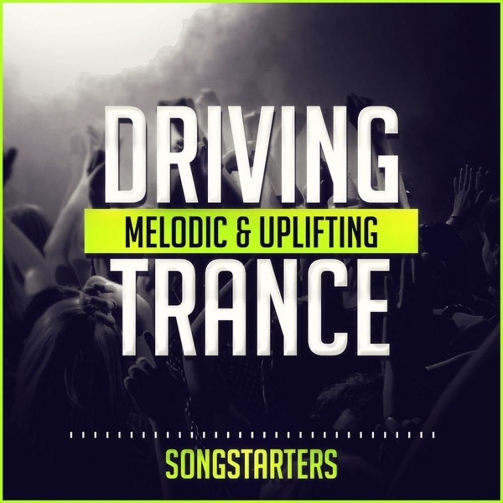 Arte de Driving Melodic & Uplifting Trance Songstarters